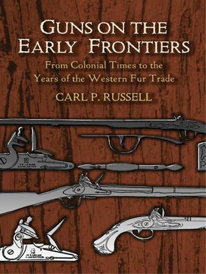cover image of Guns on the Early Frontiers